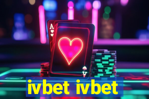 ivbet ivbet